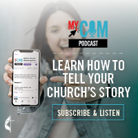 MyCom Podcast: Learn how to tell your chruch's story